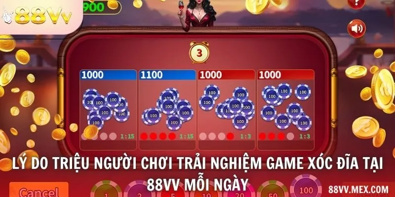 Lý do triệu người chơi trải nghiệm game xóc đĩa tại 88VV mỗi ngày