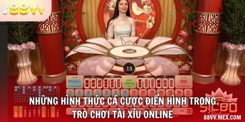 Những hình thức cá cược điển hình trong trò chơi tài xỉu online